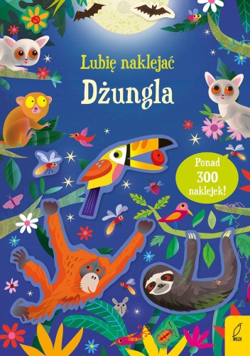 Dżungla. Lubię naklejać, Kirsteen Robson