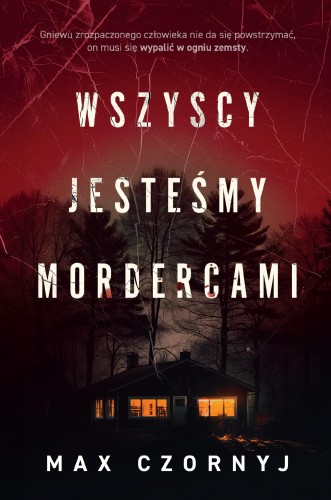Wszyscy jesteśmy mordercami, Max Czornyj