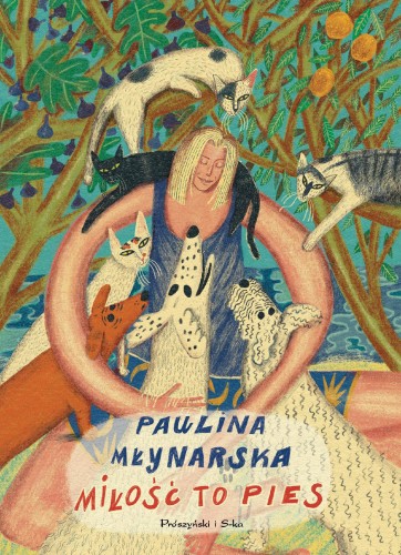 Miłość to pies, Paulina Młynarska