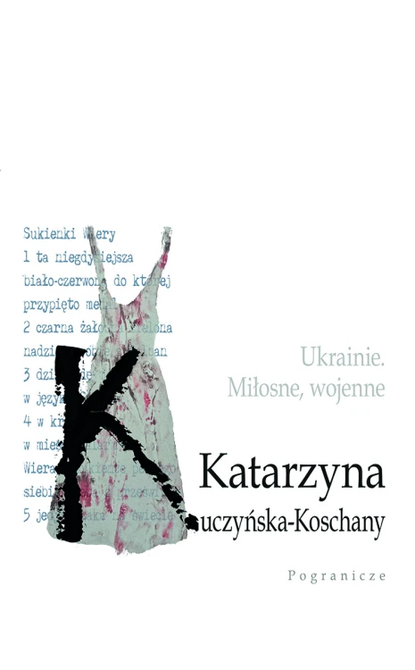 Ukrainie. Miłosne, wojenne.