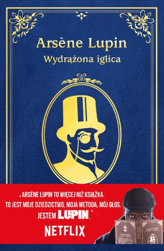 Arsene Lupin. Wydrążona iglica, Maurice Leblanc