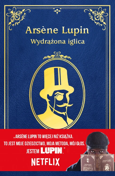 Arsene Lupin. Wydrążona iglica, Maurice Leblanc