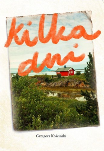 Kilka dni, Grzegorz Kościński