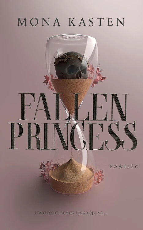 Fallen Princess. Tom 1, Mona Kasten