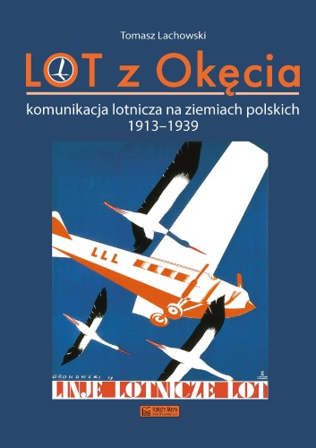 LOT z Okęcia. Komunikacja lotnicza na ziemiach...