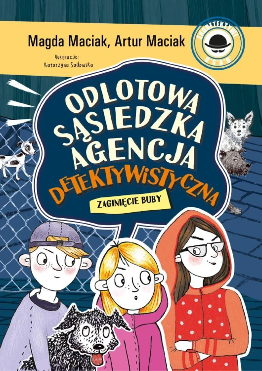Zaginięcie Buby. Odlotowa Sąsiedzka Agencja...