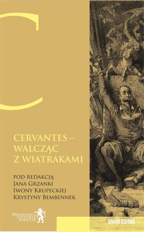 Cervantes. Walcząc z wiatrakami... Nie ma na...