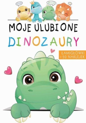 Moje Ulubione Dinozaury, Opracowanie zbiorowe