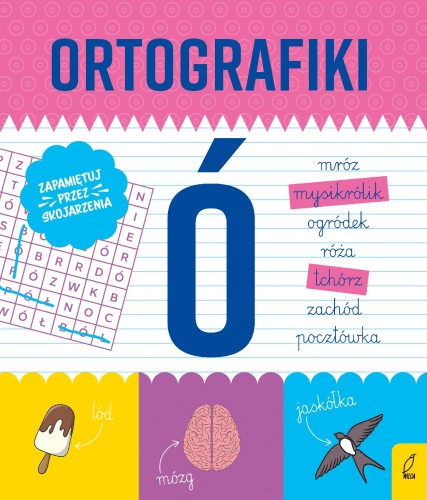 Ćwiczenia z Ó. Ortografiki, Małgorzata Korbiel