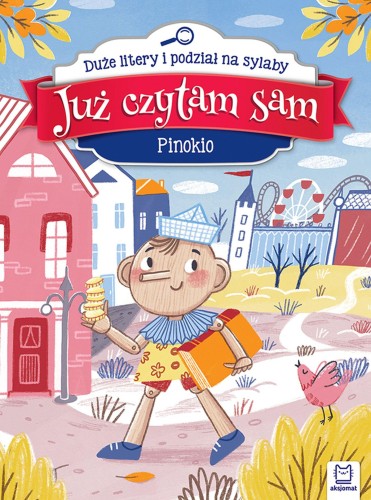 Pinokio. Już czytam sam. Duże litery i podział...