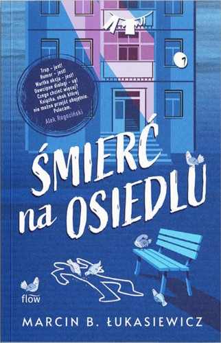 Śmierć na osiedlu, Marcin B. Łukasiewicz