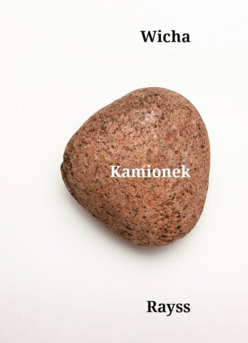 Kamionek, Marcin Wicha,Agnieszka Rayss
