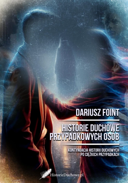 Historie duchowe przypadkowych osób, Dariusz Foint