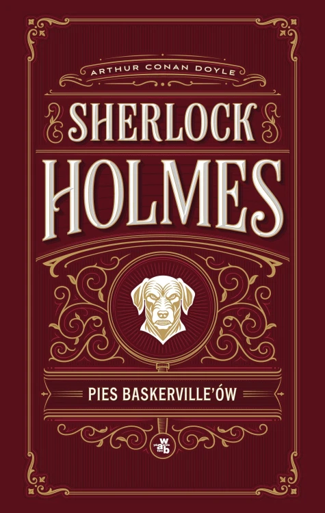 Pies Baskerville’ów. Sherlock Holmes
