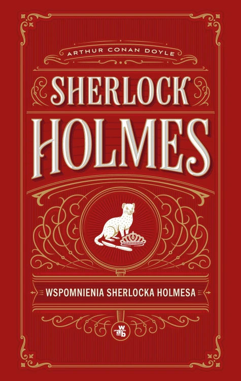 Wspomnienia Sherlocka Holmesa. Sherlock Holmes