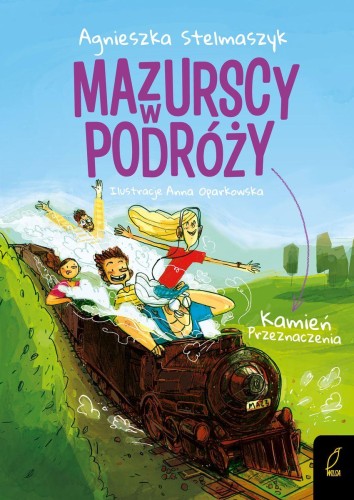 Kamień przeznaczenia. Mazurscy w podróży. Tom...