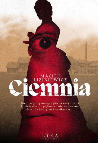 Ciemnia, Maciej Liziniewicz