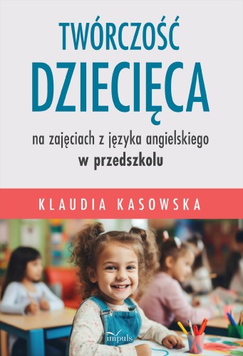 Twórczość dziecięca na zajęciach z języka...