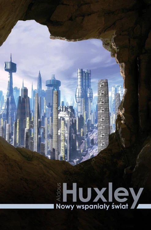 Nowy wspaniały świat, Aldous Huxley