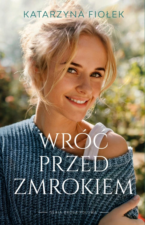 Wróć przed zmrokiem. Druga połowa