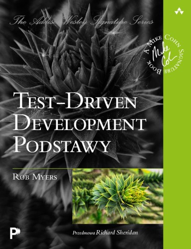 Test-Driven Development. Podstawy, Rob Myers