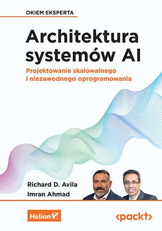 Architektura systemów AI. Projektowanie...