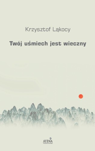 Twój uśmiech jest wieczny, Krzysztof Ląkocy