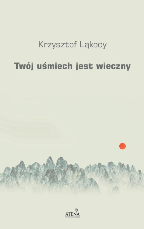 Twój uśmiech jest wieczny, Krzysztof Ląkocy