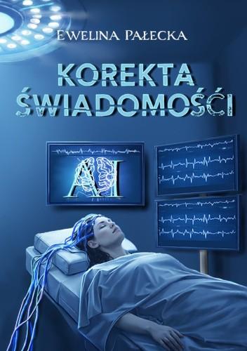 Korekta świadomości, Ewelina Pałecka