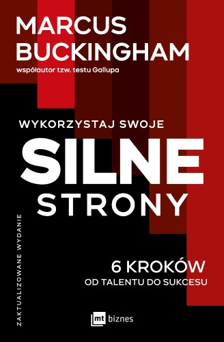 Wykorzystaj swoje silne strony. 6 kroków od...