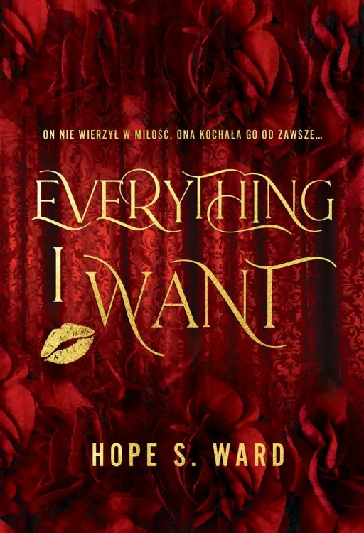 Everything I Want, Hope S. Ward