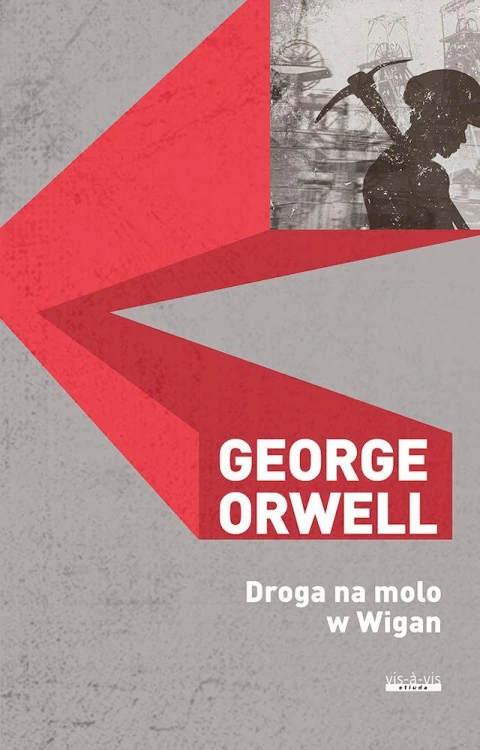 Droga na molo w Wigan, George Orwell