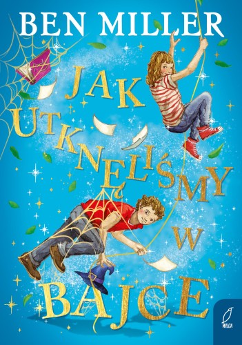 Jak utknęliśmy w bajce, Ben Miller