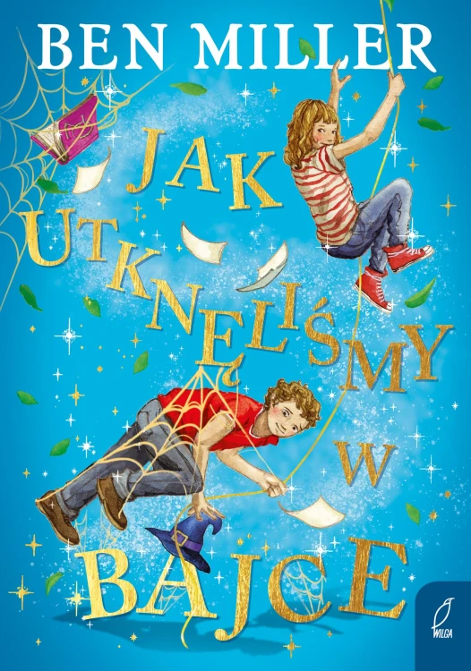 Jak utknęliśmy w bajce, Ben Miller