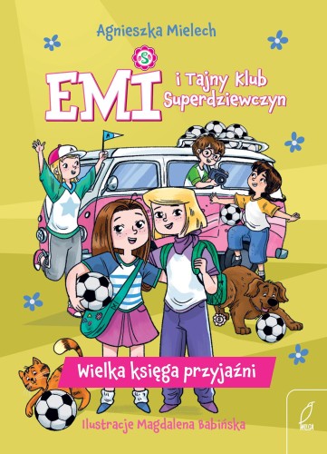 Wielka księga przyjaźni. Emi i Tajny Klub...