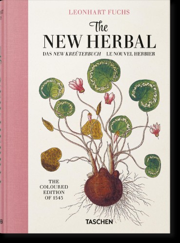 Leonhart Fuchs. The New Herbal