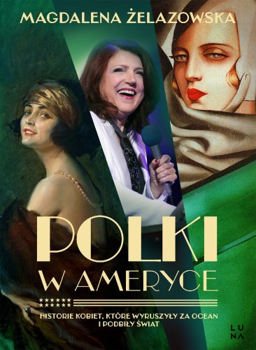 Polki w Ameryce. Historie kobiet, które...