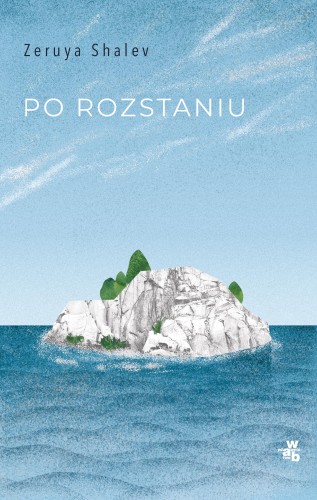 Po rozstaniu, Zeruya Shalev