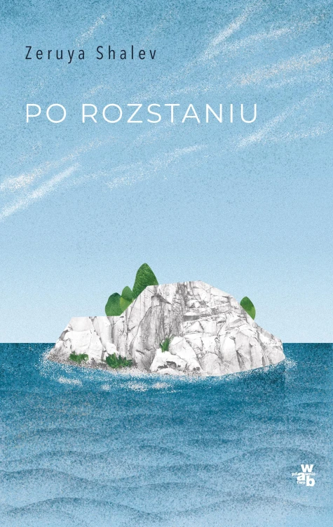 Po rozstaniu, Zeruya Shalev