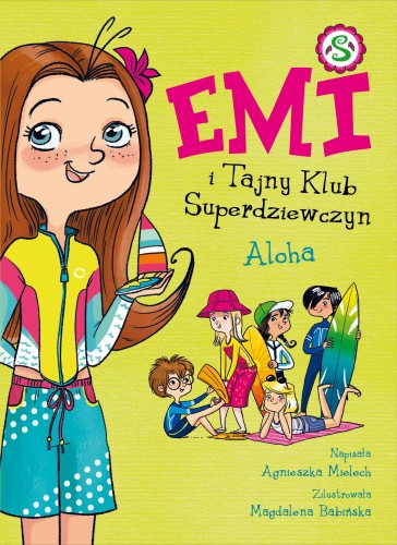 Aloha. Emi i Tajny Klub Superdziewczyn. Tom 11...