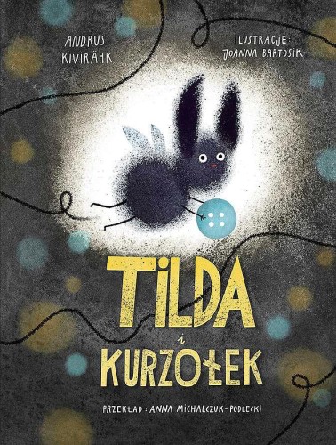 Tilda i kurzołek, Andrus Kivirähk