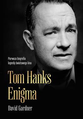 Tom Hanks. Enigma wyd. kieszonkowe, David Gardner