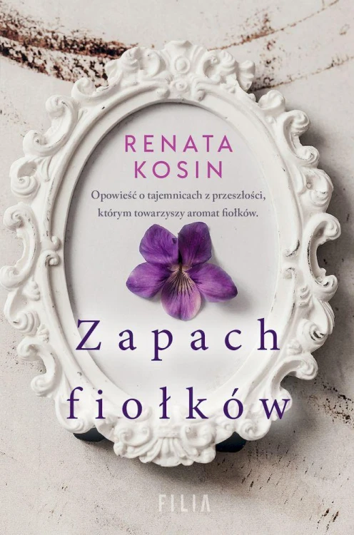 Zapach fiołków wyd. kieszonkowe, Renata Kosin