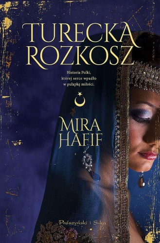 Turecka rozkosz wyd. kieszonkowe, Mira Hafif