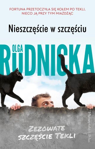 Nieszczęście w szczęściu. Zezowate szczęście...
