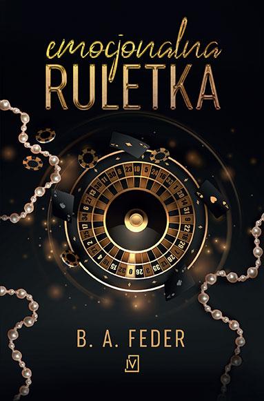 Emocjonalna ruletka, B. A. Feder