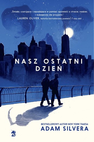 Nasz ostatni dzień wyd. 2023, Adam Silvera