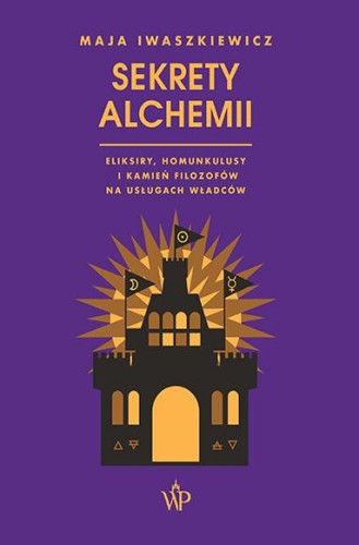 Sekrety alchemii, Maja Iwaszkiewicz