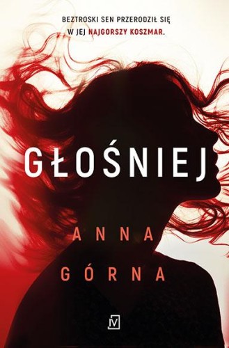 Głośniej, Anna Górna