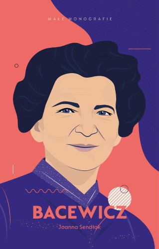 Bacewicz, Joanna Sendłak